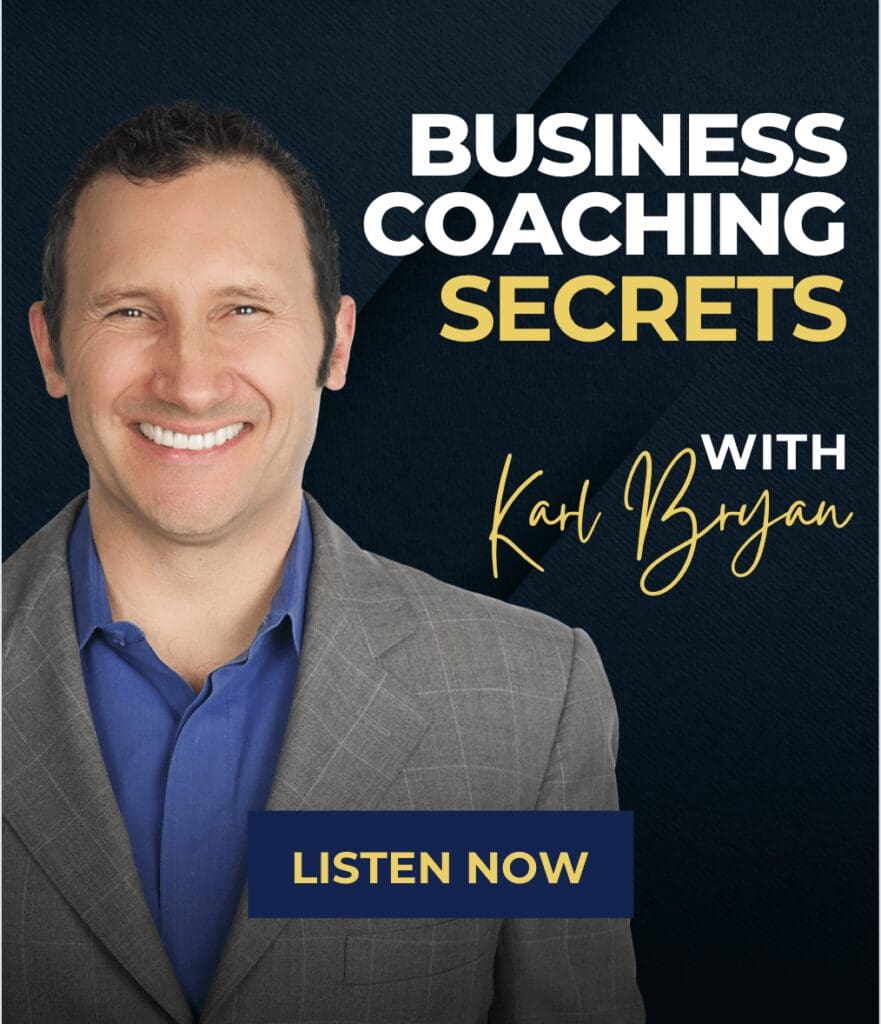 Business Coaching Secrets with Karl Bryan