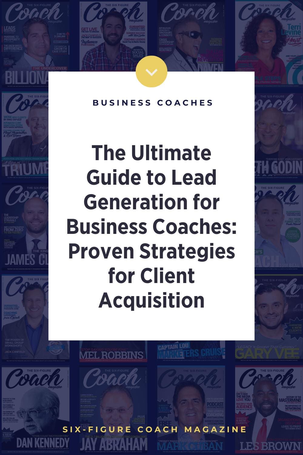 Ultimate Guide to Lead Generation for Business Coaches