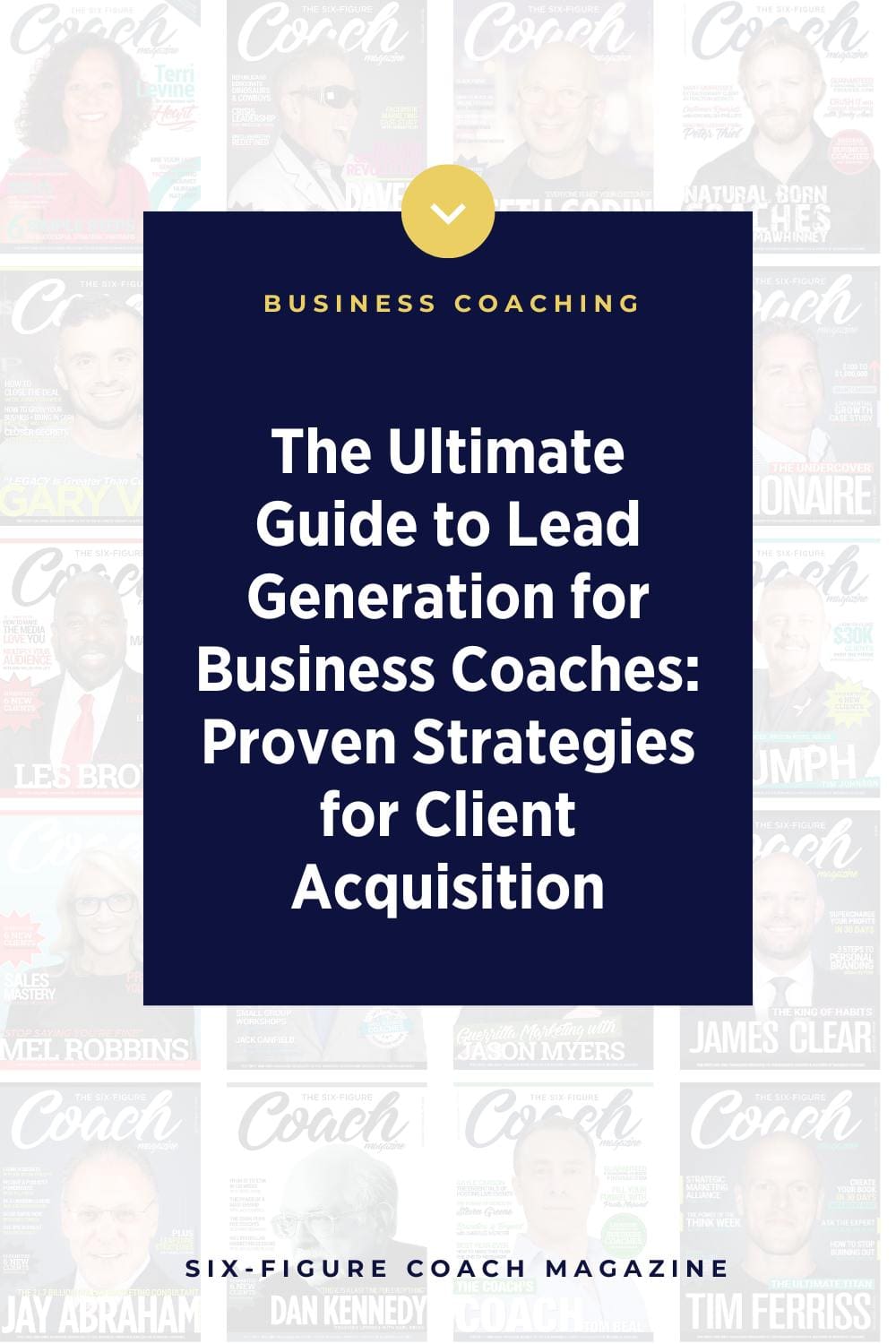 Ultimate Guide to Lead Generation for Business Coaches
